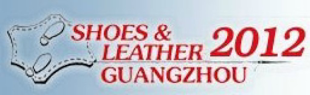 2012第二十二屆廣州國際鞋類、皮革及工業設備展覽會