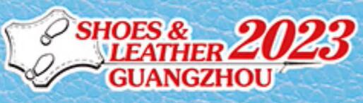 2023第三十一屆廣州國際鞋類、皮革及工業設備展覽會